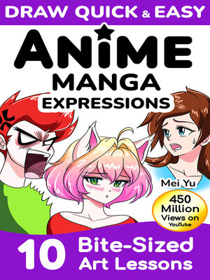 cover image of Draw Quick & Easy Anime Manga Expressions